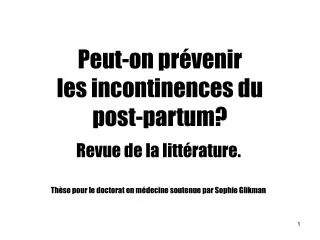 peut on pr venir les incontinences du post partum