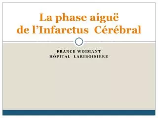la phase aigu de l infarctus c r bral