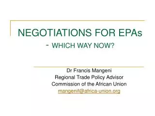 NEGOTIATIONS FOR EPAs - WHICH WAY NOW?