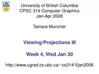 Viewing/Projections III Week 4, Wed Jan 30