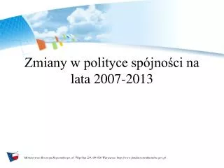 Zmiany w polityce spójności na lata 2007-2013