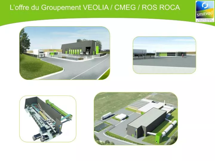 l offre du groupement veolia cmeg ros roca