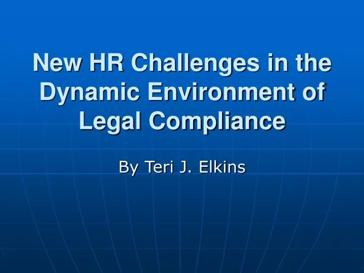 new hr challenges in the dynamic environment of legal compliance