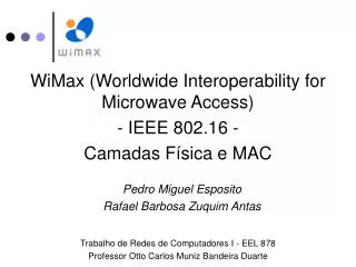 WiMax (Worldwide Interoperability for Microwave Access) - IEEE 802.16 - Camadas Física e MAC