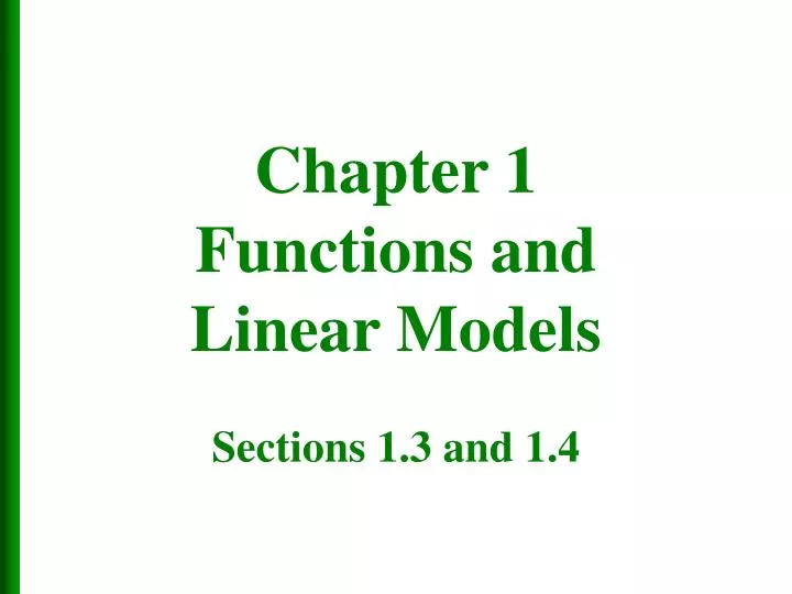 chapter 1 functions and linear models sections 1 3 and 1 4