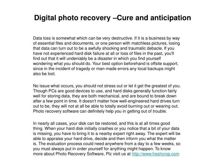 digital photo recovery cure and anticipation