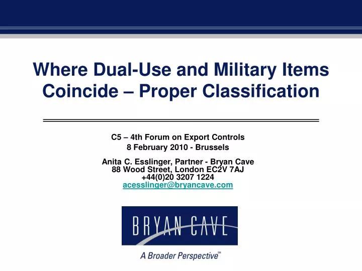 where dual use and military items coincide proper classification
