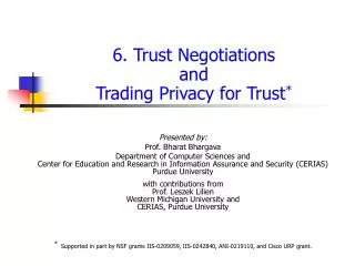 6. Trust Negotiations and Trading Privacy for Trust *