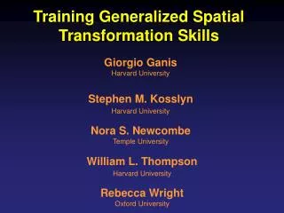 Training Generalized Spatial Transformation Skills