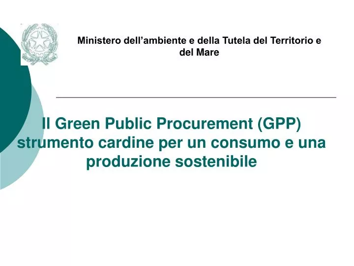 il green public procurement gpp strumento cardine per un consumo e una produzione sostenibile
