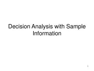 Decision Analysis with Sample Information