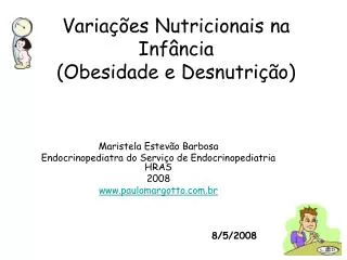 Variações Nutricionais na Infância (Obesidade e Desnutrição)