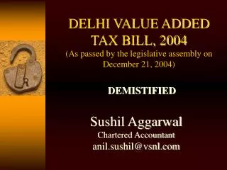 DELHI VALUE ADDED TAX BILL, 2004 (As passed by the legislative assembly on December 21, 2004)
