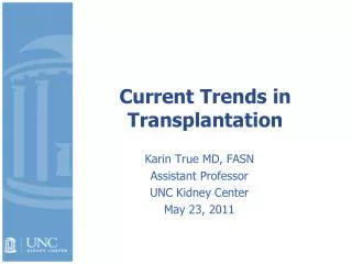Current Trends in Transplantation