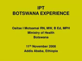 IPT BOTSWANA EXPERIENCE