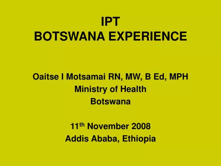 ipt botswana experience