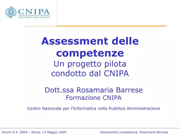 assessment delle competenze un progetto pilota condotto dal cnipa