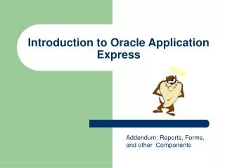 Introduction to Oracle Application Express