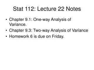 Stat 112: Lecture 22 Notes