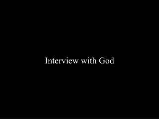 Interview with God