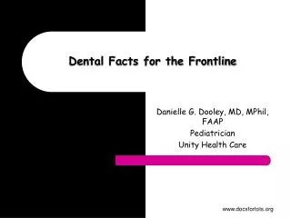 Dental Facts for the Frontline