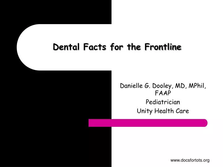 dental facts for the frontline