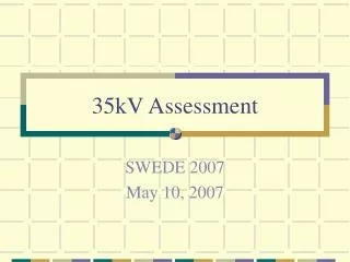 35kV Assessment