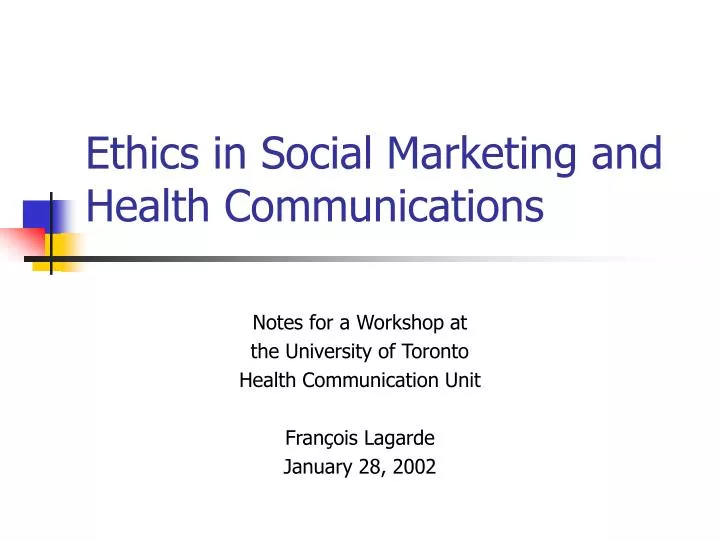 ethics in social marketing and health communications