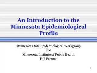 An Introduction to the Minnesota Epidemiological Profile