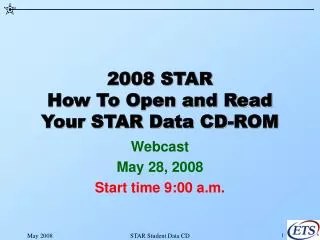 2008 STAR How To Open and Read Your STAR Data CD-ROM
