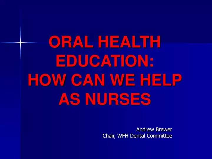 oral health education how can we help as nurses