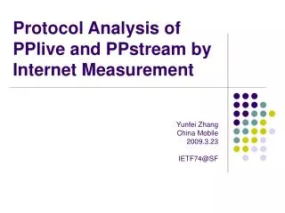 Protocol Analysis of PPlive and PPstream by Internet Measurement