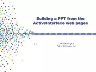 Building a PPT from the ActiveInterface web pages
