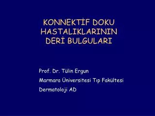 KONNEKTİF DOKU HASTALIKLARININ DERİ BULGULARI