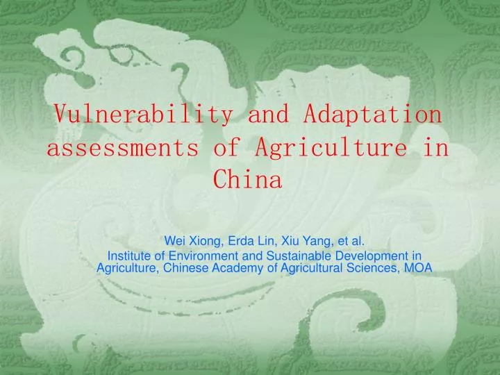 vulnerability and adaptation assessments of agriculture in china
