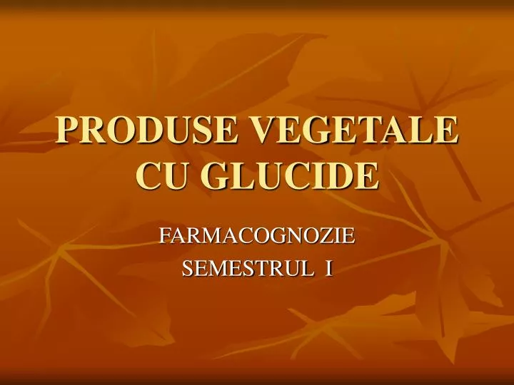 produse vegetale cu glucide