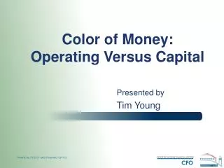 Color of Money: Operating Versus Capital