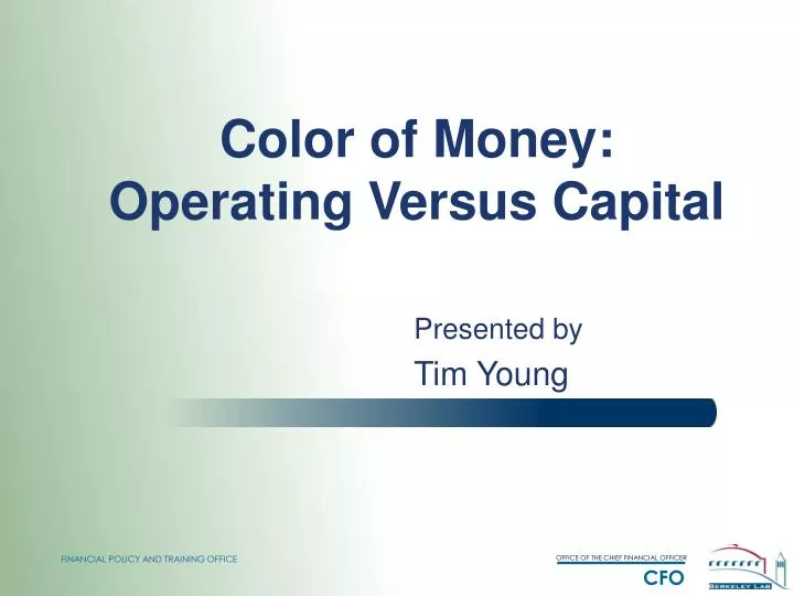color of money operating versus capital