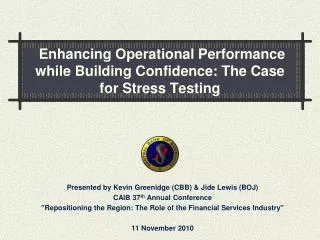 Enhancing Operational Performance while Building Confidence: The Case for Stress Testing