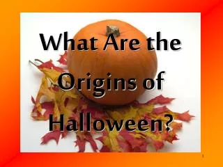 What Are the Origins of Halloween?