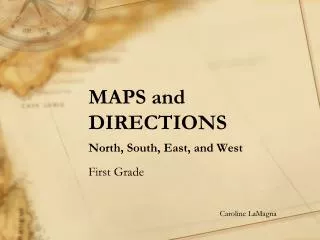 MAPS and DIRECTIONS