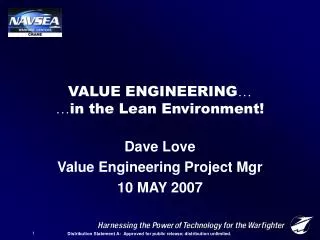 VALUE ENGINEERING … … in the Lean Environment!