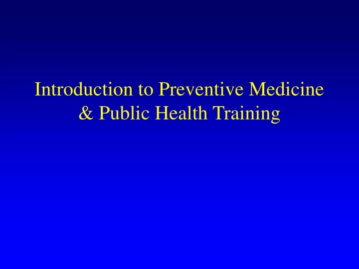 introduction to preventive medicine public health training