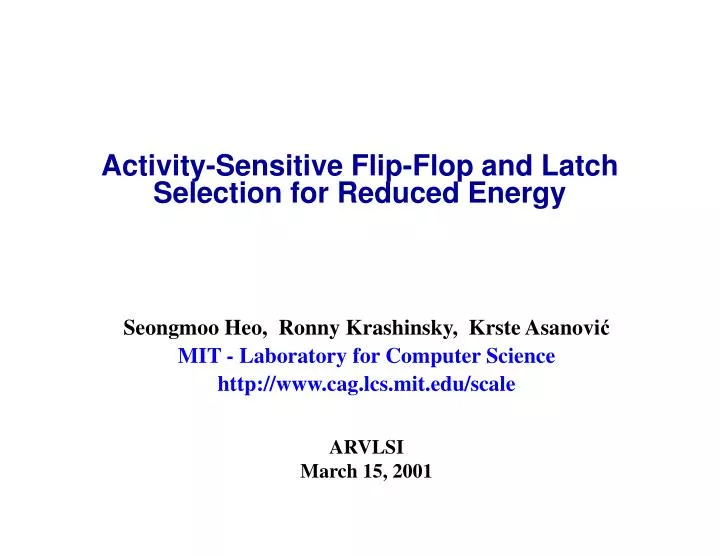 activity sensitive flip flop and latch selection for reduced energy