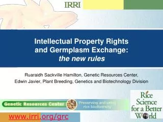 Intellectual Property Rights and Germplasm Exchange: the new rules