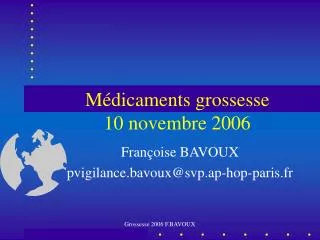 Médicaments grossesse 10 novembre 2006