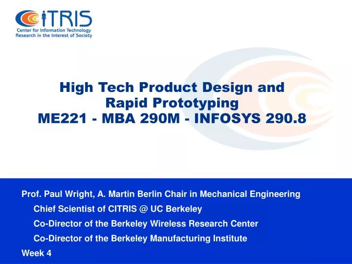 high tech product design and rapid prototyping me221 mba 290m infosys 290 8