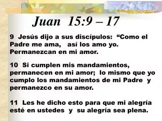 Juan 15:9 – 17