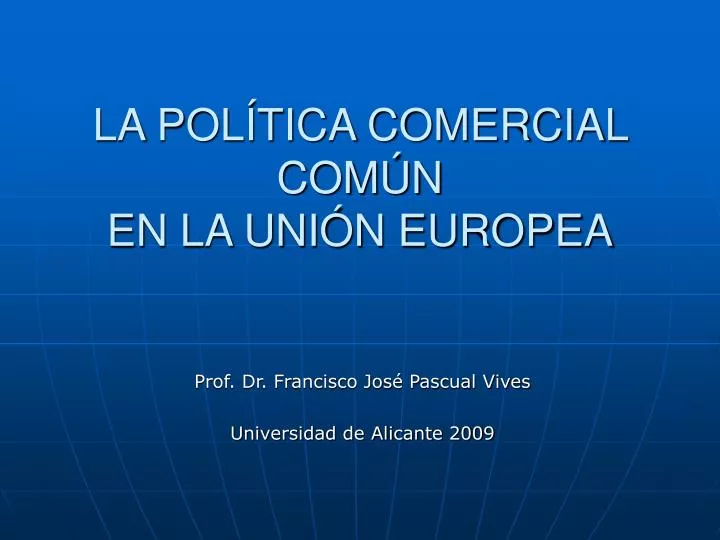 la pol tica comercial com n en la uni n europea