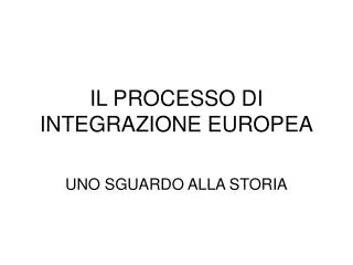 il processo di integrazione europea